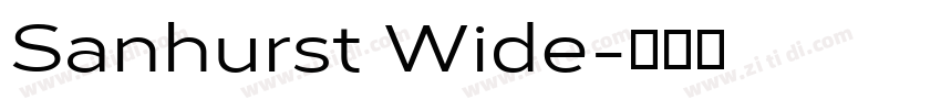 Sanhurst Wide字体转换 Sanhurst Wide字体转换